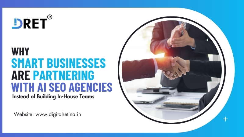 Why Smart Businesses Are Partnering with AI SEO Agencies Instead of Building In-House Teams?