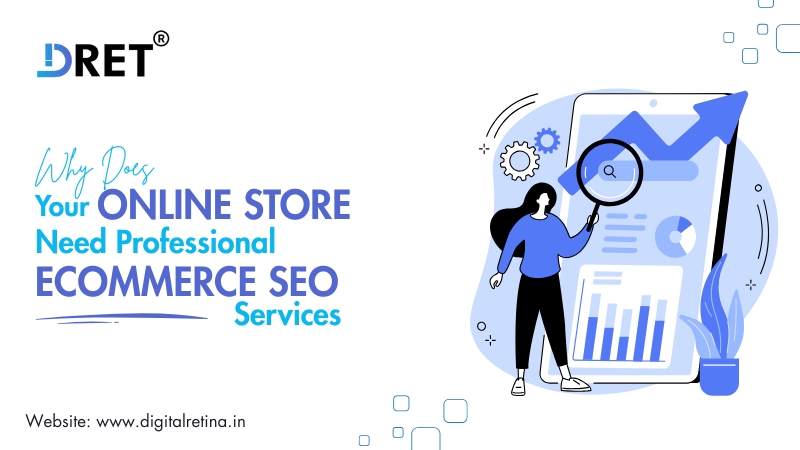 Why Does Your Online Store Need Professional eCommerce SEO Services?