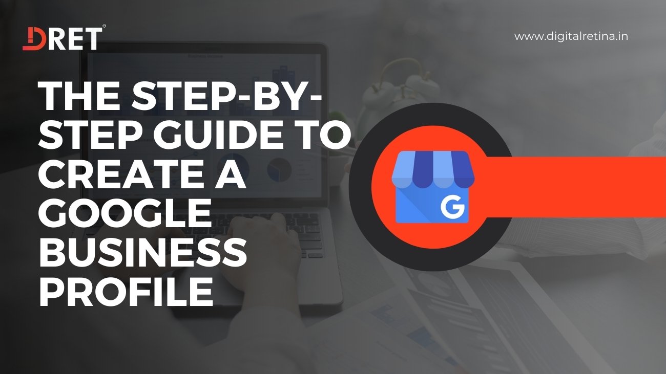 Step-by-step guide to creating a Google Business Profile