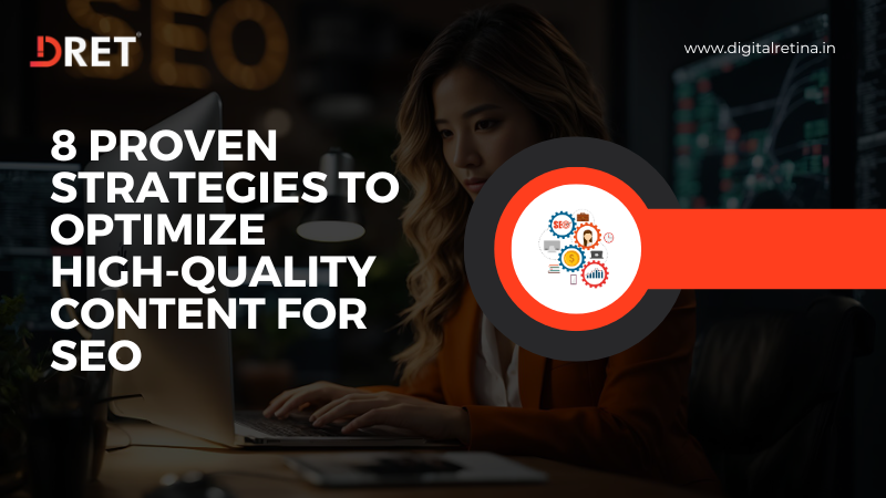 Graphic with a focused woman working on a computer, highlighting '8 Proven Strategies to Optimize High-Quality Content for SEO' by Digital Retina