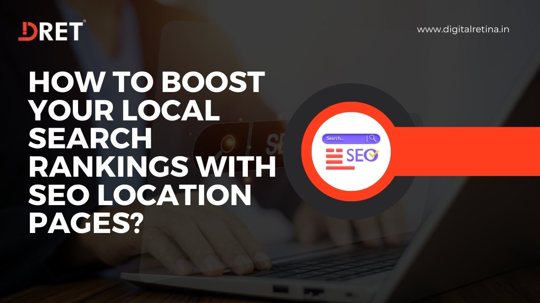How to boost your local search rankings with SEO location pages?